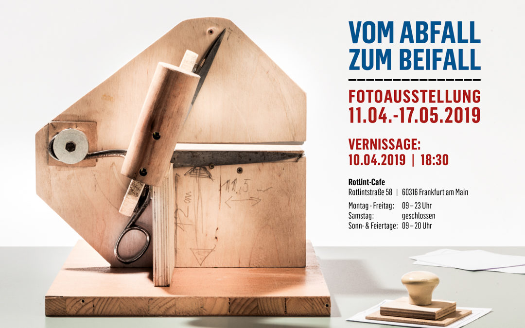 Fotoausstellung „Vom Abfall zum Beifall“